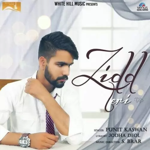 Zidd Teri Punit Kaswan Mp3 Download Song - Mr-Punjab