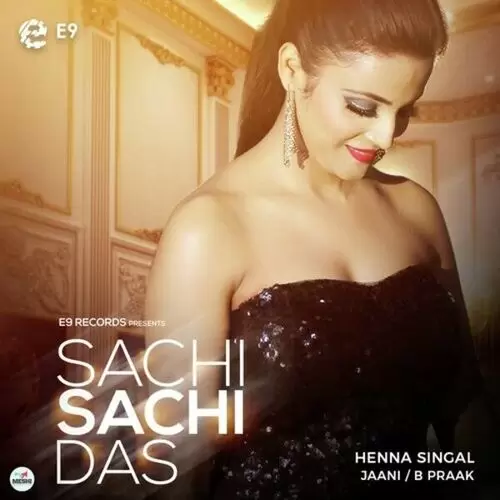 Sachi Sachi Das Henna Singal Mp3 Download Song - Mr-Punjab
