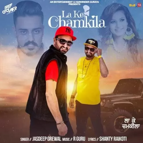 La Ke Chamkila Jasdeep Grewal Mp3 Download Song - Mr-Punjab