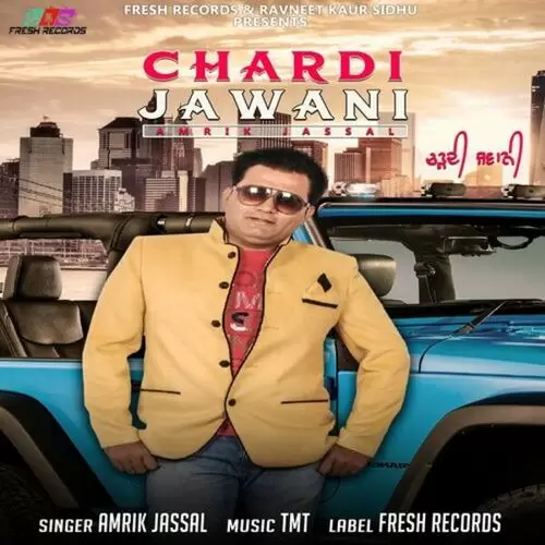 Chardi Jawani Amrik Jassal Mp3 Download Song - Mr-Punjab