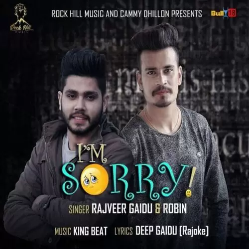 IAnd039;M Sorry Rajveer Gaidu Mp3 Download Song - Mr-Punjab