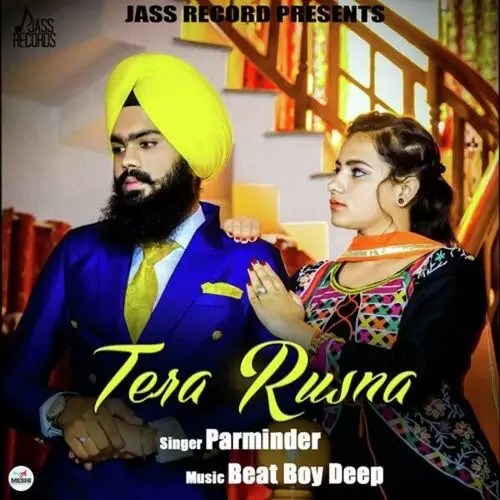 Tera Rusna Parminder Mp3 Download Song - Mr-Punjab
