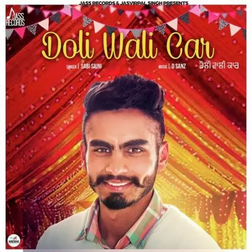 Doli Wali Car Sabi Saini Mp3 Download Song - Mr-Punjab
