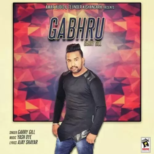 Gabhru Garry Gill Mp3 Download Song - Mr-Punjab