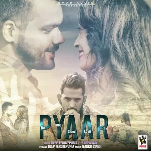 Pyaar (The One Sided Love) Deep Ferozepuria Mp3 Download Song - Mr-Punjab