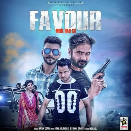 Favour (Mere Haq Ch) Arjun Gopal Mp3 Download Song - Mr-Punjab
