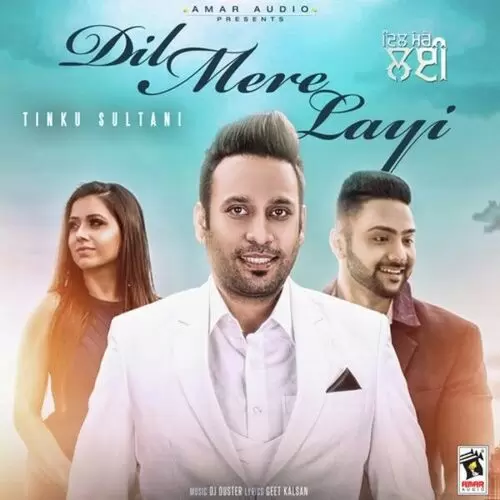 Dil Mere Layi Tinku Sultani Mp3 Download Song - Mr-Punjab