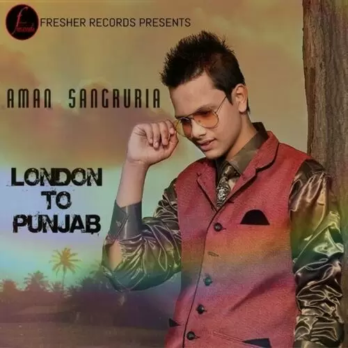 London To Punjab Aman Sangruria Mp3 Download Song - Mr-Punjab