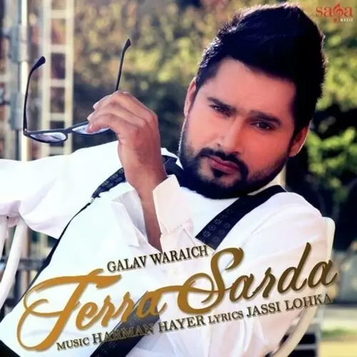 Terra Sarda Galav Waraich Mp3 Download Song - Mr-Punjab