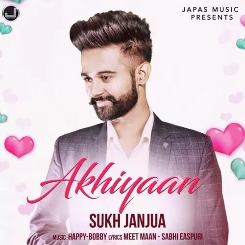 Akhiyaan Sukh Janjua Mp3 Download Song - Mr-Punjab