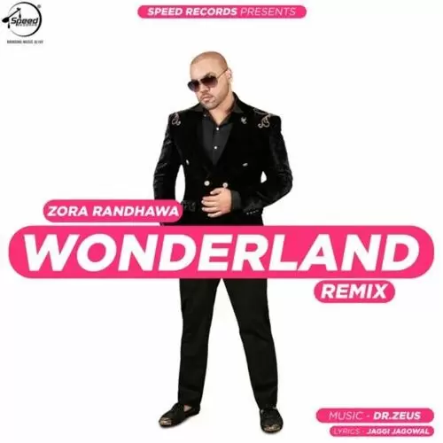 Wonderland Remix Zora Randhawa Mp3 Download Song - Mr-Punjab