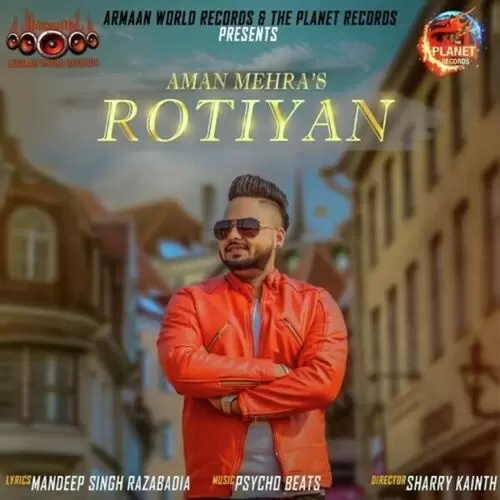 Rotiyan Aman Mehra Mp3 Download Song - Mr-Punjab