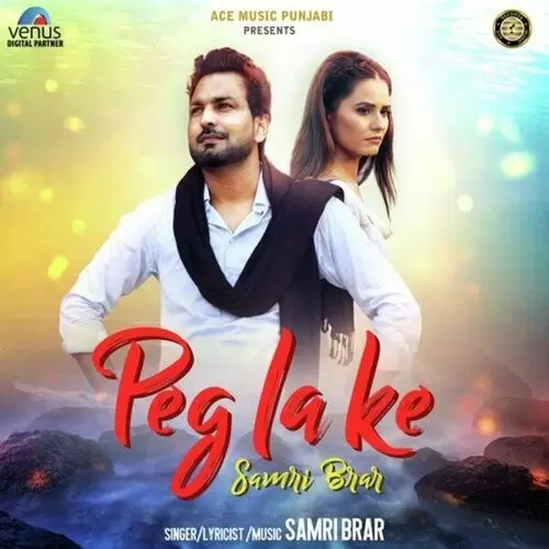 Peg La Ke Samri Brar Mp3 Download Song - Mr-Punjab