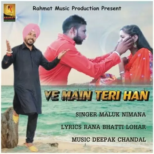 Ve Main Teri Han Maluk Nimana Mp3 Download Song - Mr-Punjab