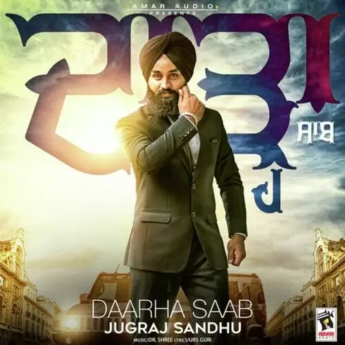 Daarha Saab Jugraj Sandhu Mp3 Download Song - Mr-Punjab