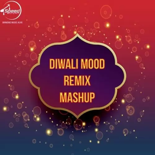 Diwali Mood Remix Mashup Prabh Gill Mp3 Download Song - Mr-Punjab