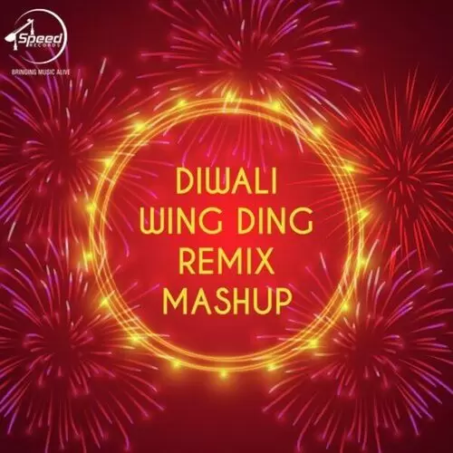 Diwali Wing Ding Remix Mashup A-Kay Mp3 Download Song - Mr-Punjab