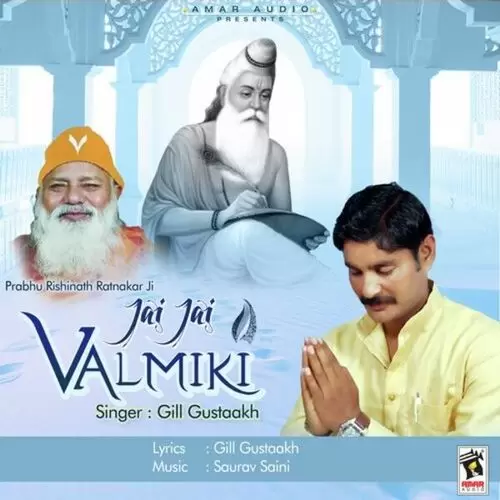 Jai Jai Valmiki Gill Gustaakh Mp3 Download Song - Mr-Punjab