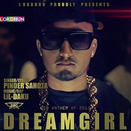 Dream Girl Pinder Sahota Mp3 Download Song - Mr-Punjab