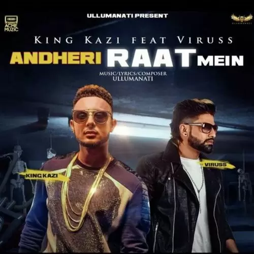 Andheri Raat Mein King Kazi Mp3 Download Song - Mr-Punjab