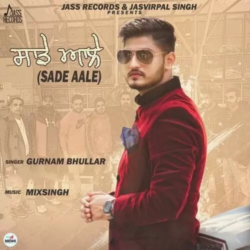 Sade Aale Gurnam Bhullar Mp3 Download Song - Mr-Punjab