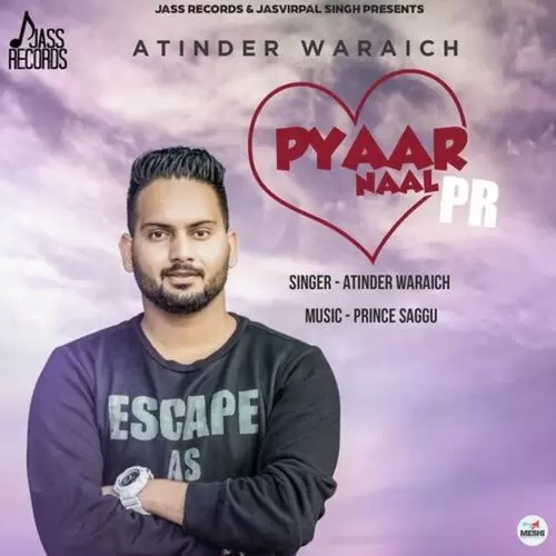 Pyaar Naal PR Atinder Waraich Mp3 Download Song - Mr-Punjab