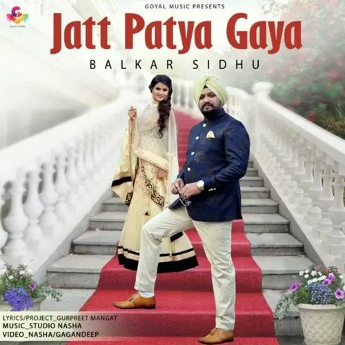 Jatt Patya Gaya Balkar Sidhu Mp3 Download Song - Mr-Punjab