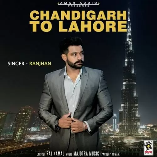 Chandigarh To Lahore Ranjhan Mp3 Download Song - Mr-Punjab