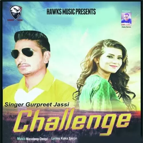 Challenge Gurpreet Jassi Mp3 Download Song - Mr-Punjab