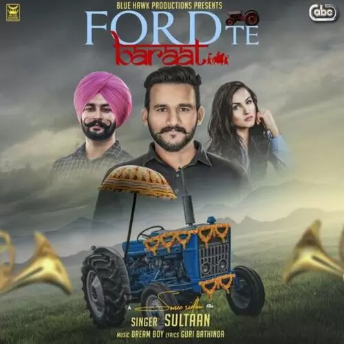 Ford Te Baraat Sultaan with Dream Boy Mp3 Download Song - Mr-Punjab