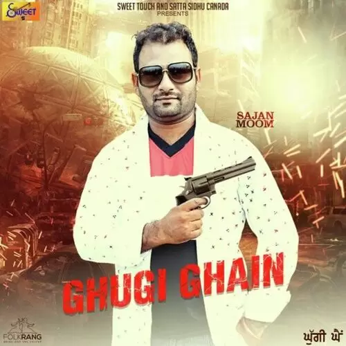 Ghugi Ghain Sajan Moom Mp3 Download Song - Mr-Punjab