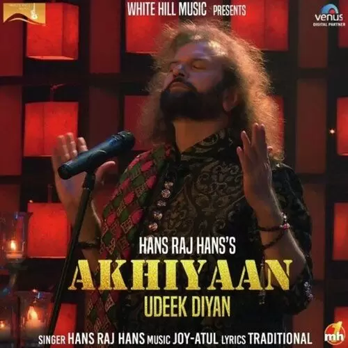 Akhiyaan Udeek Diyan Hans Raj Hans Mp3 Download Song - Mr-Punjab