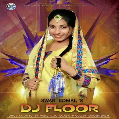 Dj Floor Swar Komal Mp3 Download Song - Mr-Punjab