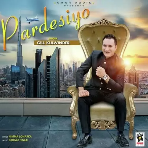 Pardesiyo Gill Kulwinder Mp3 Download Song - Mr-Punjab
