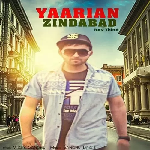 Yaarian Zindabad Rav Thind Mp3 Download Song - Mr-Punjab