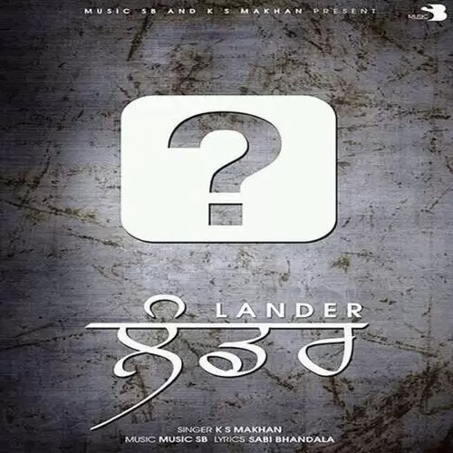 Lander K. S. Makhan Mp3 Download Song - Mr-Punjab