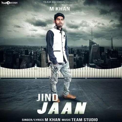 Jind Jaan M. Khan Mp3 Download Song - Mr-Punjab