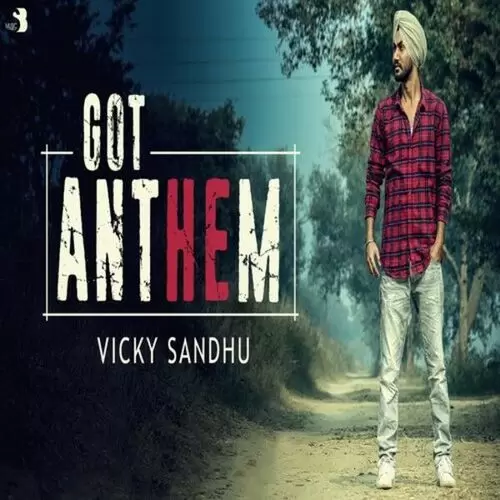 Got Anthem Vicky Sandhu Mp3 Download Song - Mr-Punjab