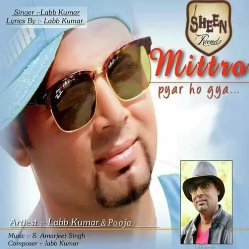 Mittra Pyar Ho Gya Labb Kumar Mp3 Download Song - Mr-Punjab