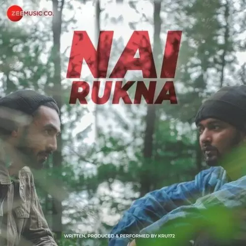 Nai Rukna Kru172 Mp3 Download Song - Mr-Punjab