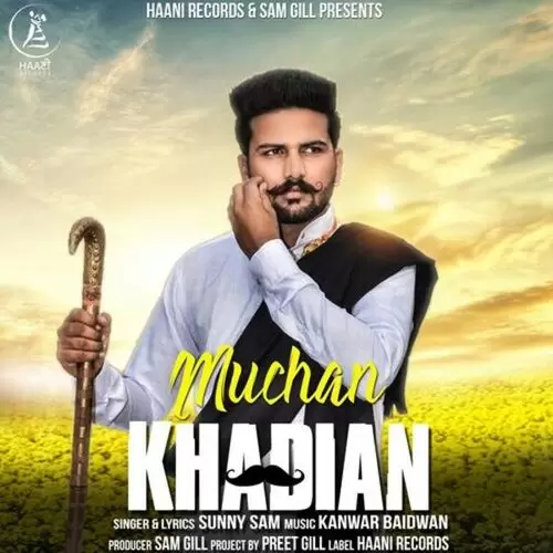 Muchan Khadian Sunny Sam Mp3 Download Song - Mr-Punjab