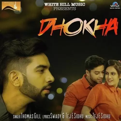 Dhokha Thomas Gill Mp3 Download Song - Mr-Punjab