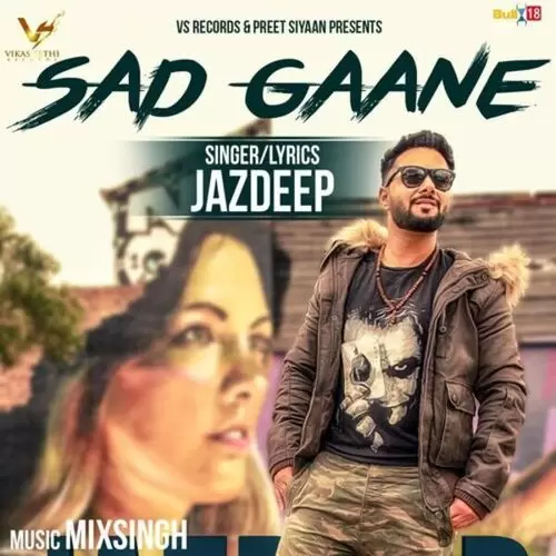 Sad Gaane Jazdeep Mp3 Download Song - Mr-Punjab