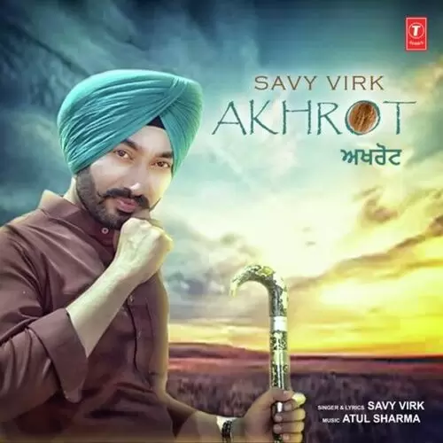 Akhrot Savy Virk Mp3 Download Song - Mr-Punjab