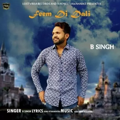 Feem Di Dali B Singh Mp3 Download Song - Mr-Punjab