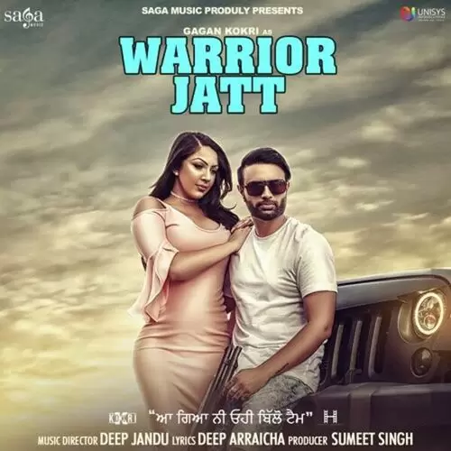 Warrior Jatt Gagan Kokri Mp3 Download Song - Mr-Punjab