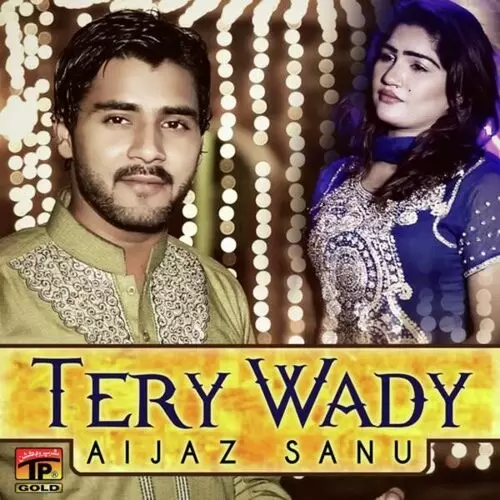 Tery Wady Aijaz Sanu Mp3 Download Song - Mr-Punjab