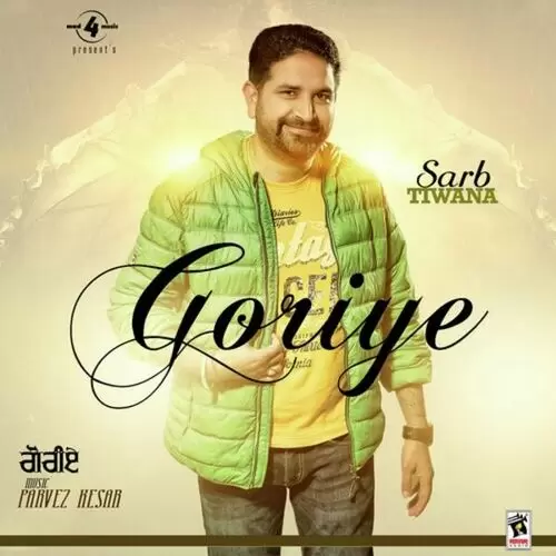 Goriye Sarbjit Tiwana Mp3 Download Song - Mr-Punjab