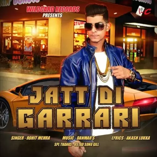 Jatt Di Garrari Rohit Mehra Mp3 Download Song - Mr-Punjab