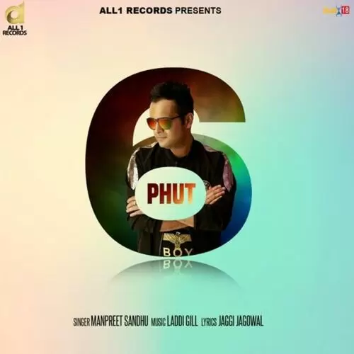 6 Phut Manpreet Sandhu Mp3 Download Song - Mr-Punjab